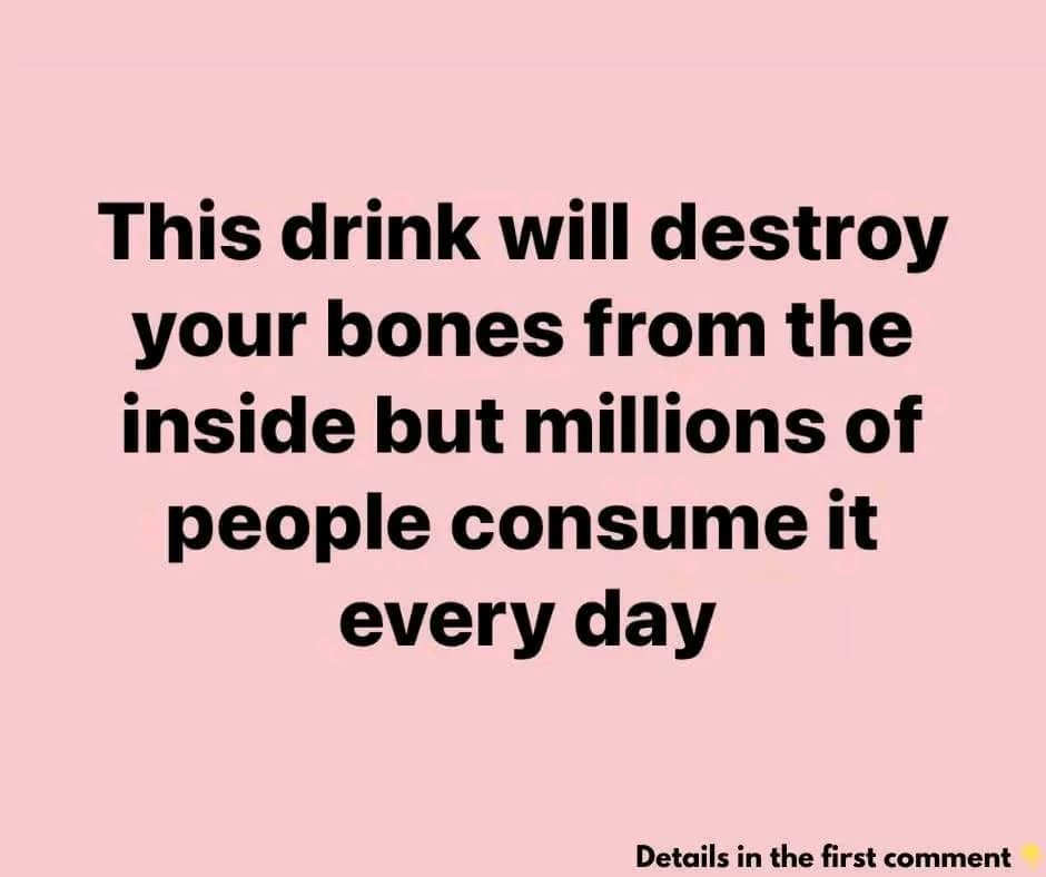 You drink this poison every day, even though it breaks down your bones. You had no idea about this!