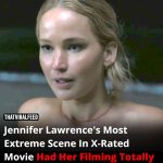 Jennifer Lawrence’s Most Extreme Scene In X-Rated Movie Had Her Filming Totally Naked For A Whole Day