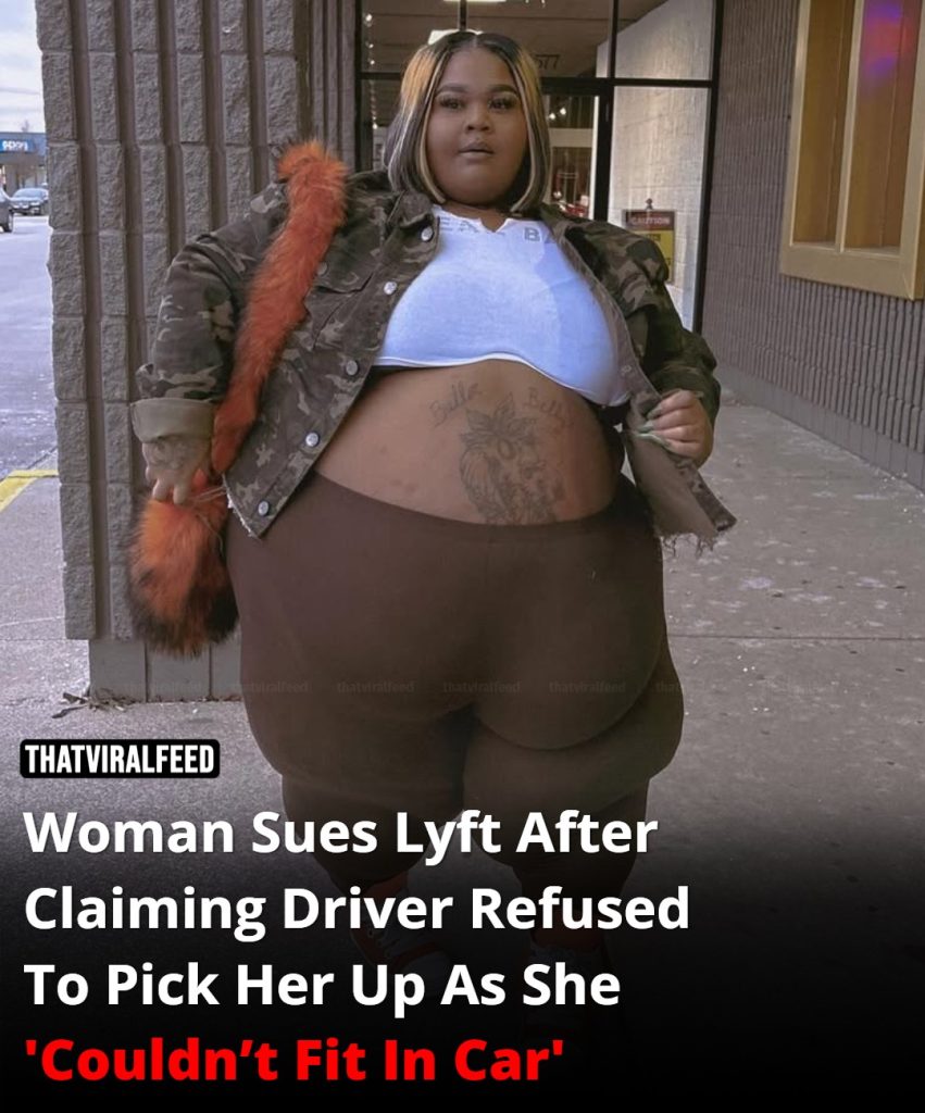 Woman Sues Lyft After Claiming Driver Refused To Pick Her Up Because She ‘Couldn’t Fit In Car’