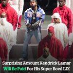 Did Kendrick Lamar Get Paid for His Super Bowl LIX Halftime Show?