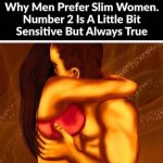 5 Reasons Why Some Men Prefer Slim Women