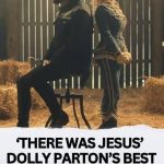 Dolly Parton’s Greatest Duet: “There Was Jesus”