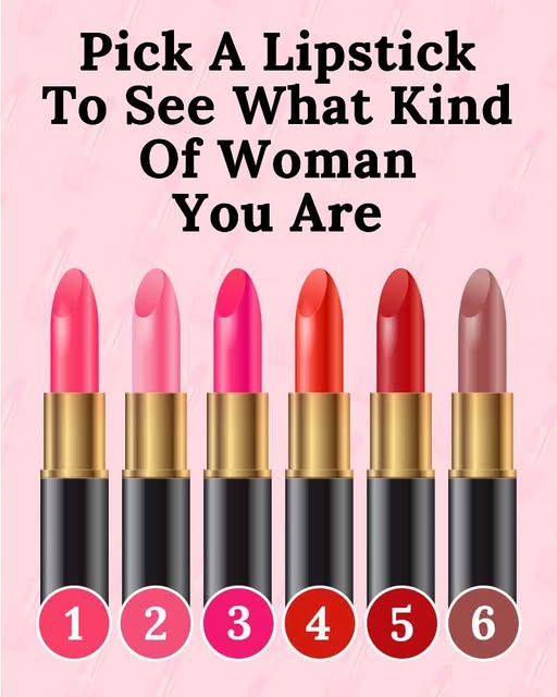 Pick A Lipstick To See What Kind Of Woman You Are