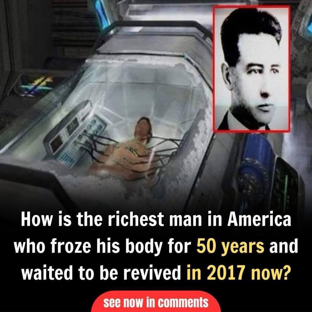 Frozen in Time: The First Cryogenically Preserved Man Still Awaits Revival