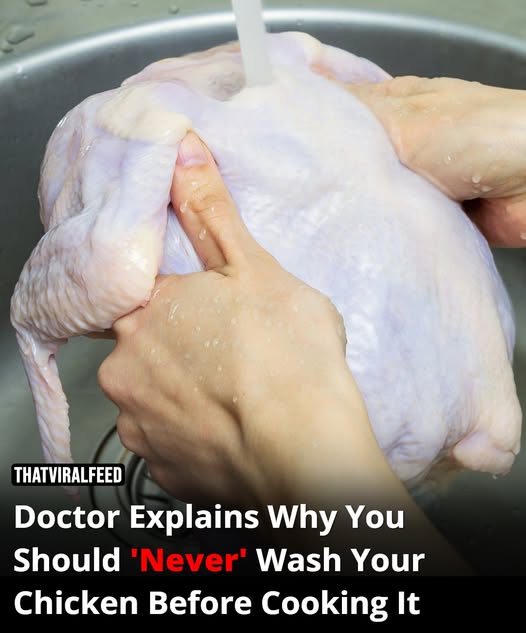 Doctor Reveals Why You Should ‘Never’ Wash Your Chicken Before Cooking